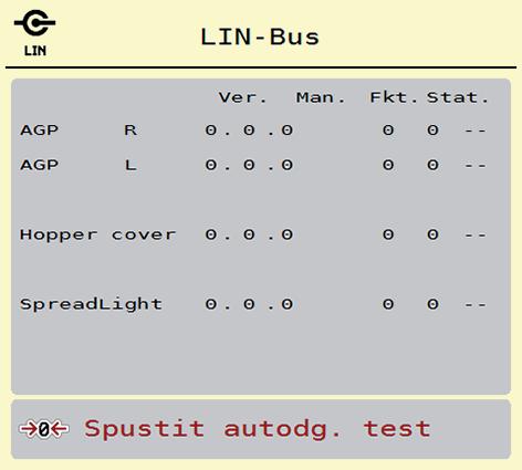 4 Obsluha AXIS EMC ISOBUS Příklad sběrnice LIN-Bus 1. Vyvolejte menu Systém/test > Test/diagnostika. 2. Označte položku menu LIN-Bus. Na displeji se zobrazí stav ovladačů/senzorů. 3 1 2 Obrázek 4.