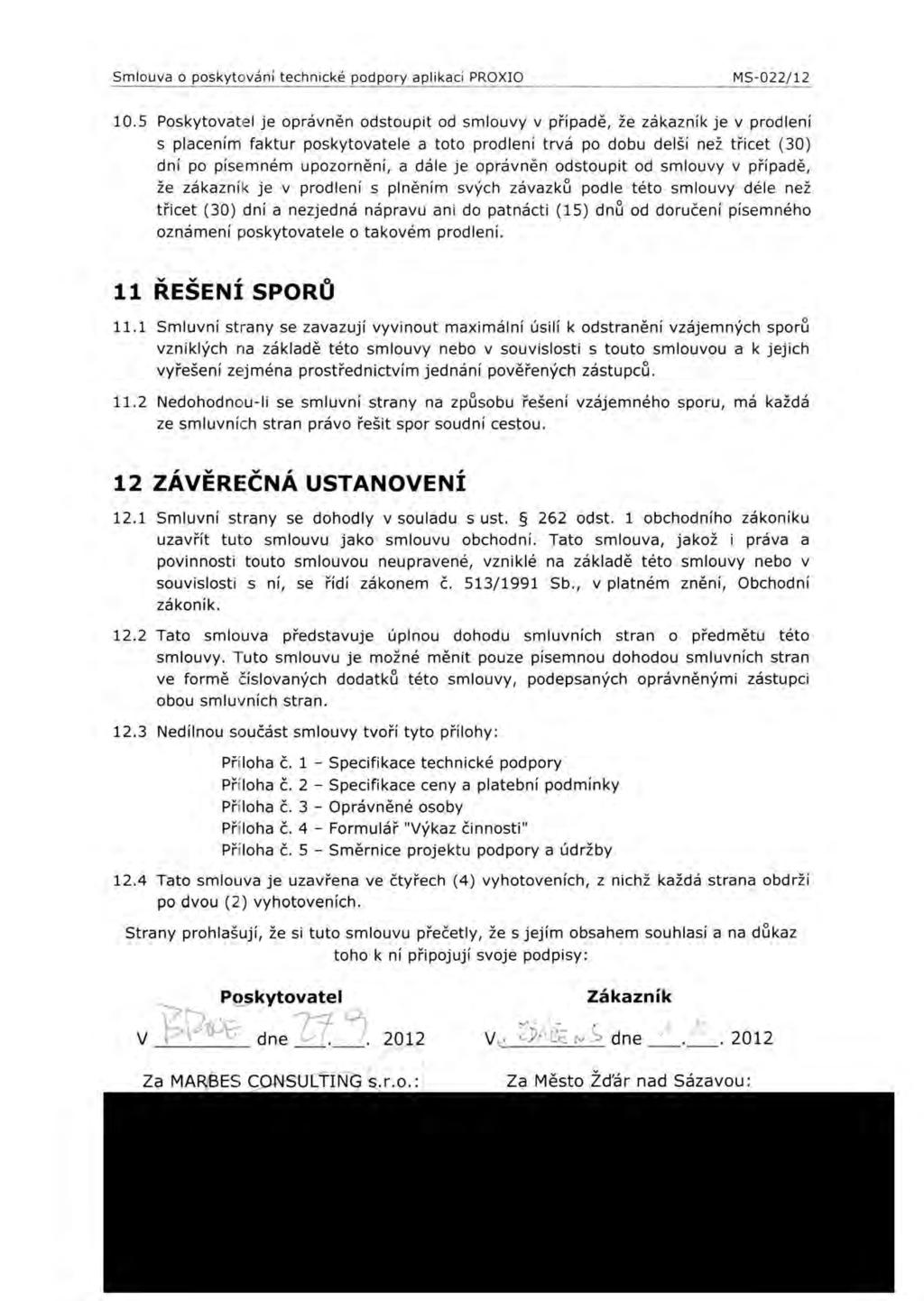 Smlouva o poskytování technické podpory aplikací PROXIO MS-022/12 10.