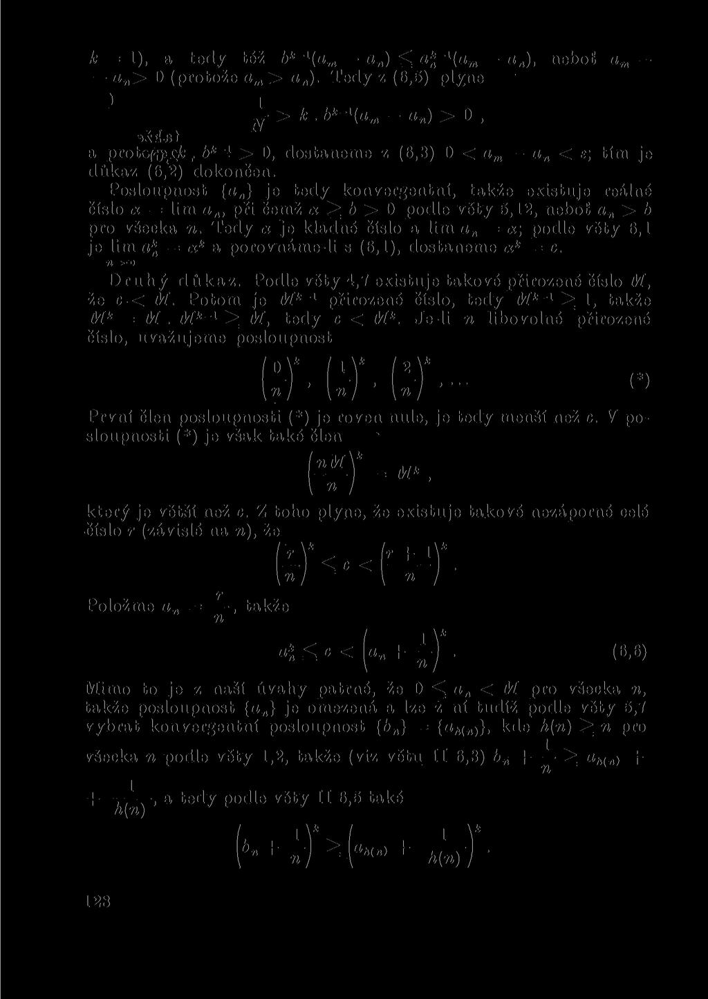 k = 1), a tedy též b k ~ 1 (am a ) a k - x (am a), eboť am a> 0 (protože am > a).