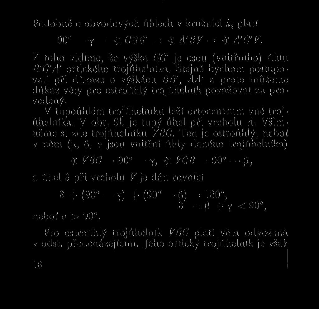 Podobně o obvodových úhlech v kružnici k2 platí 90 y = < CBB' = < A'BV = < A'C'V.