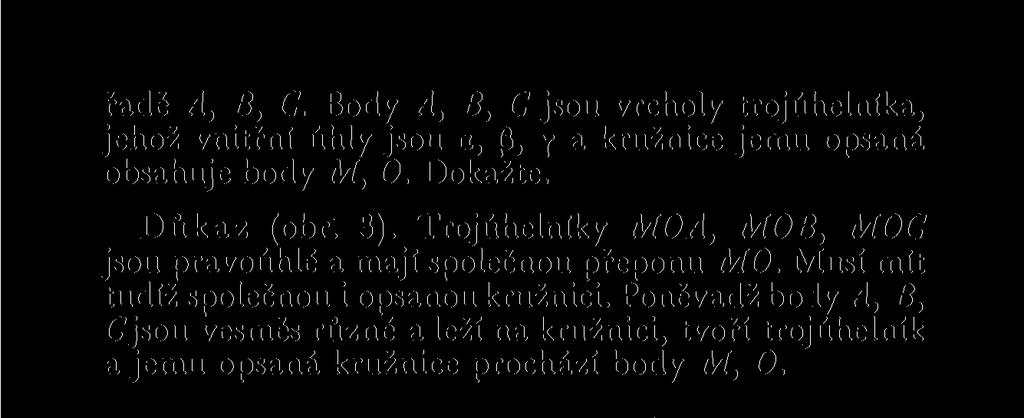 Dokažte. Důkaz (obr. 3). Trojúhelníky MOA, MOB, MOC jsou pravoúhlé a mají společnou přeponu MO.