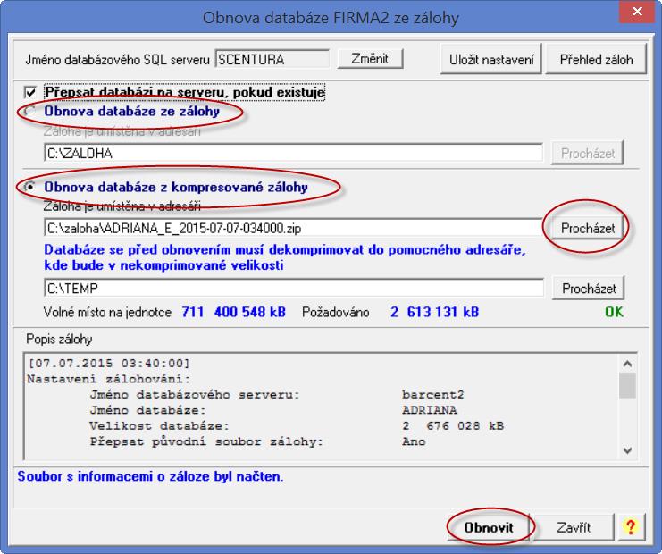 4. v následném okně Obnova databáze XXX ze zálohy zvolte v závislosti na způsobu provedení zálohy buď volbu Obnova databáze ze zálohy (nekomprimovaná záloha) nebo Obnova databáze z kompresované