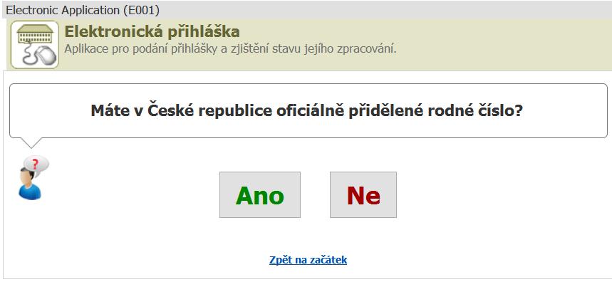 Slovenští uchazeči narození po 31. 12. 1992 a ostatní cizinci kliknou na NE (pokračujte bodem A3).