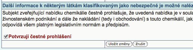 Po vypln ní alespo povinn ch polí Formulá e N musí vyhla ovatel za krtnutím potvrdit estné prohlá ení v dolní ásti stránky, jinak mu systém op t neumo ní nabídku ulo it.