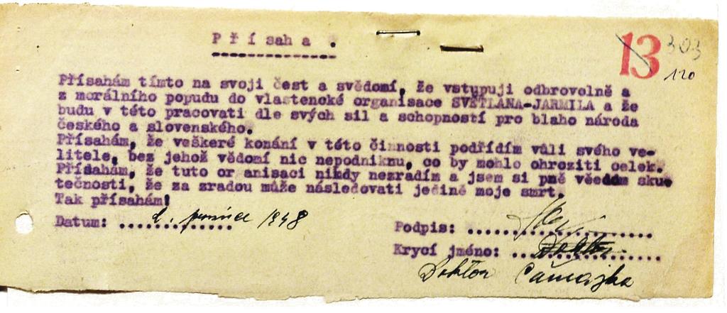 Dokument 2: Přísaha (1948) I zdánlivě bezvýznamný pramen má svou informační hodnotu. Musíme ovšem číst pozorně a neopomíjet ani zdánlivě banální informace. Text přísahy nám jich dává hned několik.