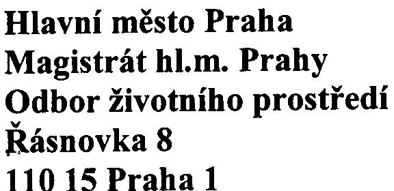 vlivù na životní prostøedí v této fázi øízení nemá prozatím pøipomínek, protože mìla relativnì krátký èas k