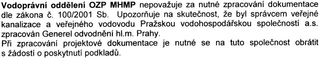 Z hlediska nakládání s odpady upozoròuje, že stavební a demolièní odpad lze po vytøídìní nebezpeèných složek úspìšnì recyklovat pro další využití a lze tak materiálové využití odpadù preferovat pøed