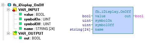 6.6 Funkční blok fb_idisplay_onoff Knihovna : icontrollib Funkční blok fb_idisplay_onoff je určen k zobrazení hodnoty v aplikaci ifoxtrot. Zobrazovaná hodnota je daná vstupem value.