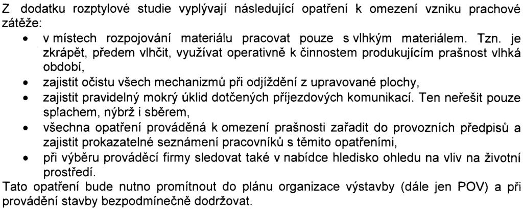 - 8 - cca 7 mìsícù. Posledních 9 mìsícù výstavby bude z hlediska dopravy velmi nevyvážené. Bude se jednat o nárazové transporty zaøízení pro montáž a kompletaci stavby.