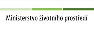 MINISTERSTVO ŽIVOTNÍHO PROSTŘEDÍ ODBOR ENVIRONMENTÁLNÍCH RIZIK A EKOLOGICKÝCH