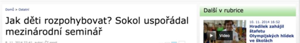 Asi nejvíce zaujal média Mezinárodní seminář pro cvičitele rodičů a dětí,
