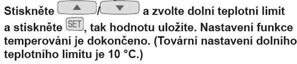 Funkce temperování Kopírování programového časovače Zrušení funkce temperování