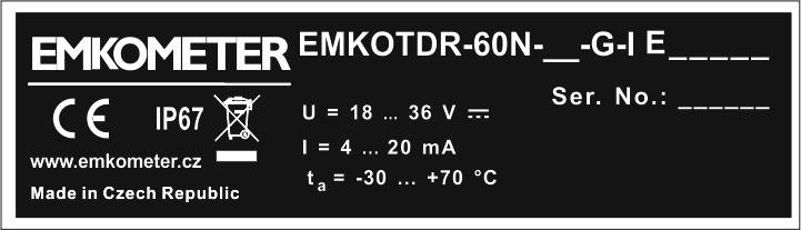 Zvláštní podmínky pro bezpečné použití varianty EMKOTDR-60Xi Hladinoměry EMKOTDR-60Xi(XiT) jsou určeny pro připojení od schválených jiskrově bezpečných obvodů napájecích jednotek (izolačních