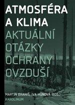 Studijní materiály - prezentace z přednášek - Atmosféra a klima. Aktuální otázky znečištění ovzduší Braniš, Martin, Hůnová Iva (eds.). Praha: Univerzita Karlova v Praze, Karolinum, 2009. 352 s.