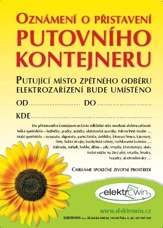 Putující kontejner Svazek obcí mikroregionu Ţulovska Mikroregion Podřipsko Mikroregion Chelčicko Mikroregion Ostroţsko Svazek Novoměstsko Svazek Prachaticko Svazek obcí Povodí Loučka Mikroregion Za