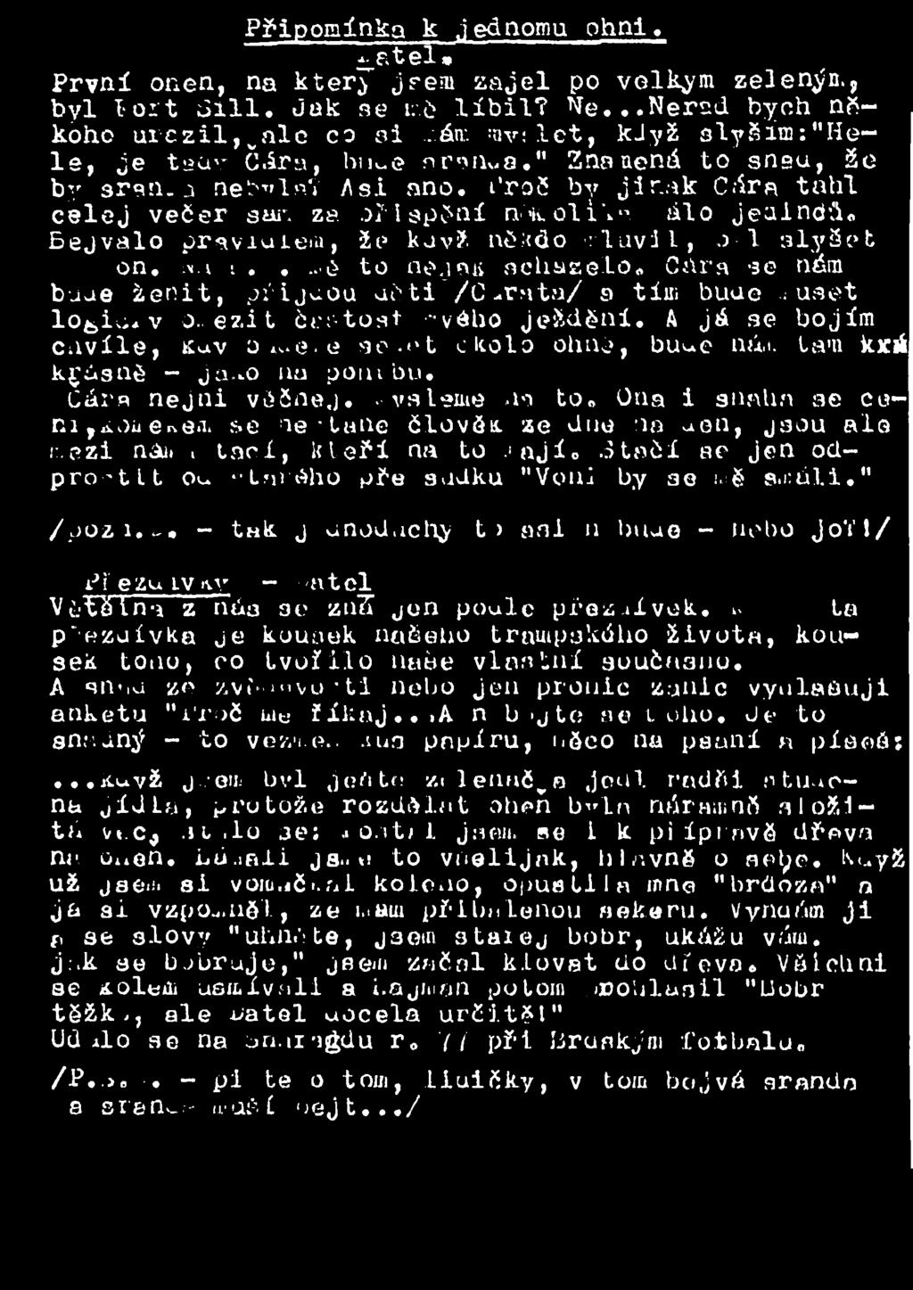 v a. e.it ě -tost 'váho jezdění. A já se bojím chvíle, cav o. e.. e se >t citolo ohnö, buue nň. tail kxjí krásně - J.VŮ iia pooxbu. Cái q nejni včěnej. v3lerne >is to.