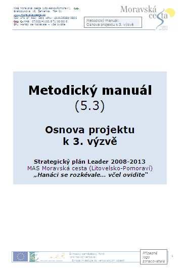 Osnova projektu a hodnocení Osnova projektu 1) NÁZEV PROJEKTU 2) ŽADATEL 2.1) Žadatel 2.2) Zpracovatel projektu 3) POPIS PROJEKTU 3.1) Zdůvodnění projektu 3.1.1) Inovace projektu 3.