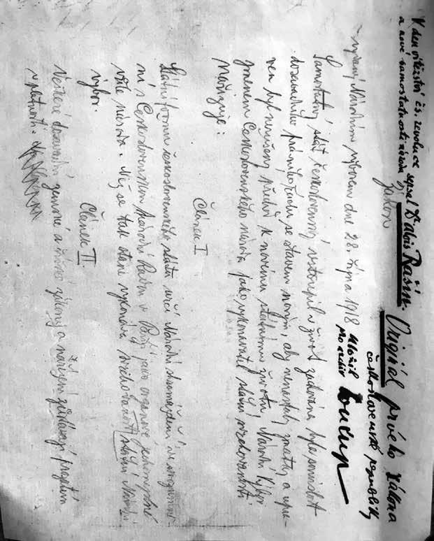 z 28. října 1918 sepsal Alois Rašín obyčejnou tužkou. Z knihy První republika 1918 1938 Rodící se počátky vzniku naší republiky můžeme najít už v událostech první světové války.