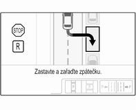 V informačním centru řidiče DIC vyberte parkovací místo rovnoběžné s vozovkou nebo parkovací místo na vozovku