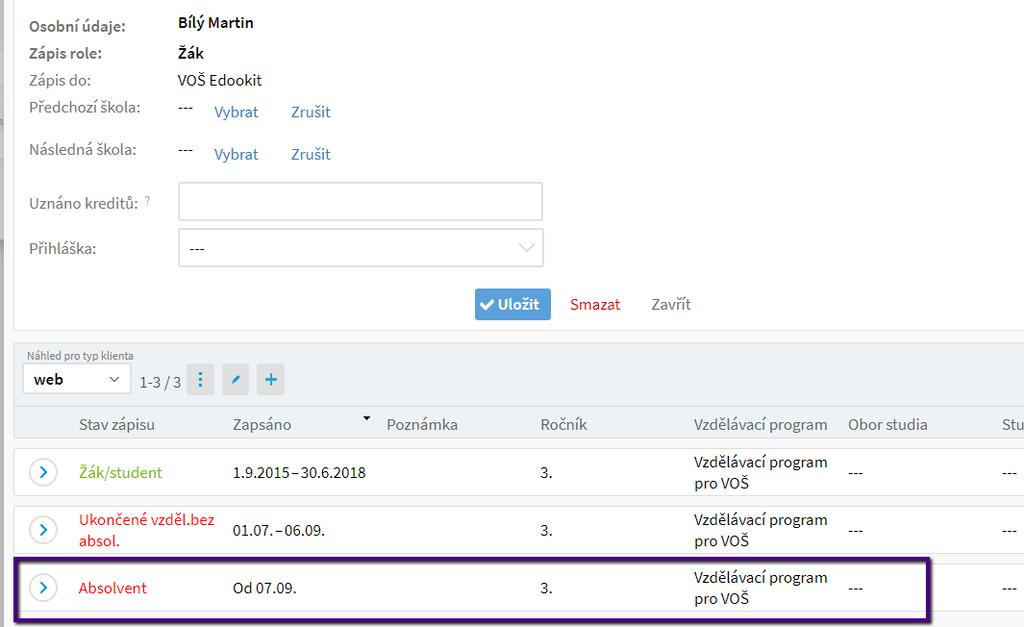 Nikdy nesmíme upravovat řádky v zápisu do organizace, vždy přidávejte nový stav po přidání by historie měla vypadat velmi podobně jako na následujícím obrázku posloupnost stavů Žák >