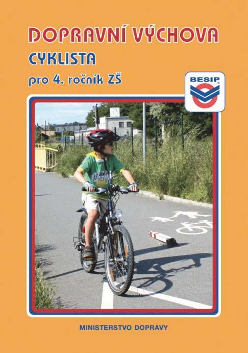 DOPRAVNÍ VÝCHOVA CYKLISTA PRO 4.