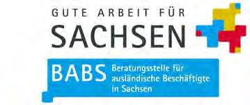 Poradna pro zahraniční zaměstnance v Sasku Poradna v Drážďanech Volkshaus Dresden Schützenplatz 14 (1. patro) 01067 Dresden Leona Bláhová tel.: +49 351 85092728 mail: leona.blahova@babs-online.