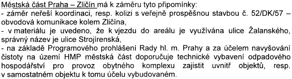 Zlièína. Potvrzený rozsah úpravy smìrné èásti ÚPn È. U0522/2007 ze dne 13. 12. 2007, který je v oznámení rovnìž doložen, však funkèní plochu IZ u budoucího obchvatu Zlièína nezahrnuje.