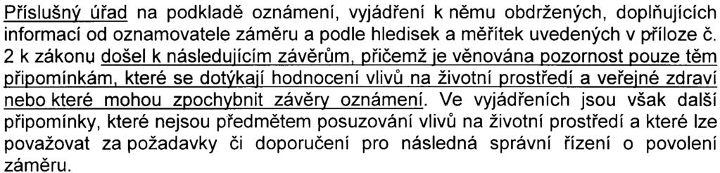 2 k zákonu došel k následujícím závìrùm. pøièemž je vìnována pozornost pouze tìm nebo které mohou zpochybnit závìry oznámení.