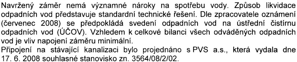 V øešené lokalitì ani v širším zájmovém území se nenachází žádný památný strom.