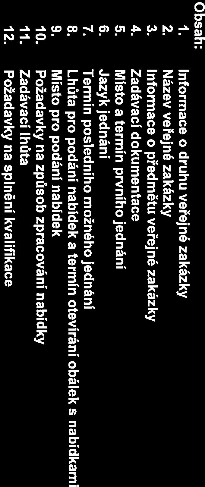 Řízení letového provozu České republiky Výzva k jednání v jednacím řízení bez uveřejnění v souladu s ustanovením 34 odst. I zákona č. 13712006 Sb.