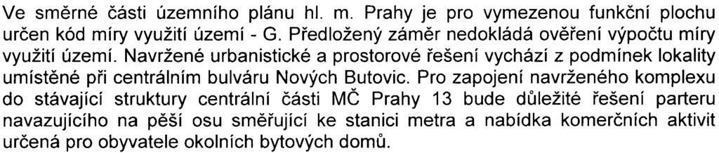 - 3 - S-MHMP-05220 1/2007/00PNI/EIAl321-2/Be Ve smìrné èásti územního plánu hl. m. Prahy je pro vymezenou funkèní plochu urèen kód míry využití území - G.