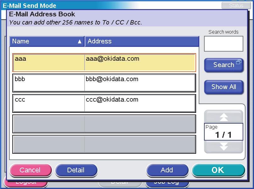 Address Book (Adresář) 1 2 (a) (b) (c) (d) Dotykem vyberte e-mailovou adresu. Stiskem tlačítka Add (Přidat) (1) přidejte adresu do seznamu.