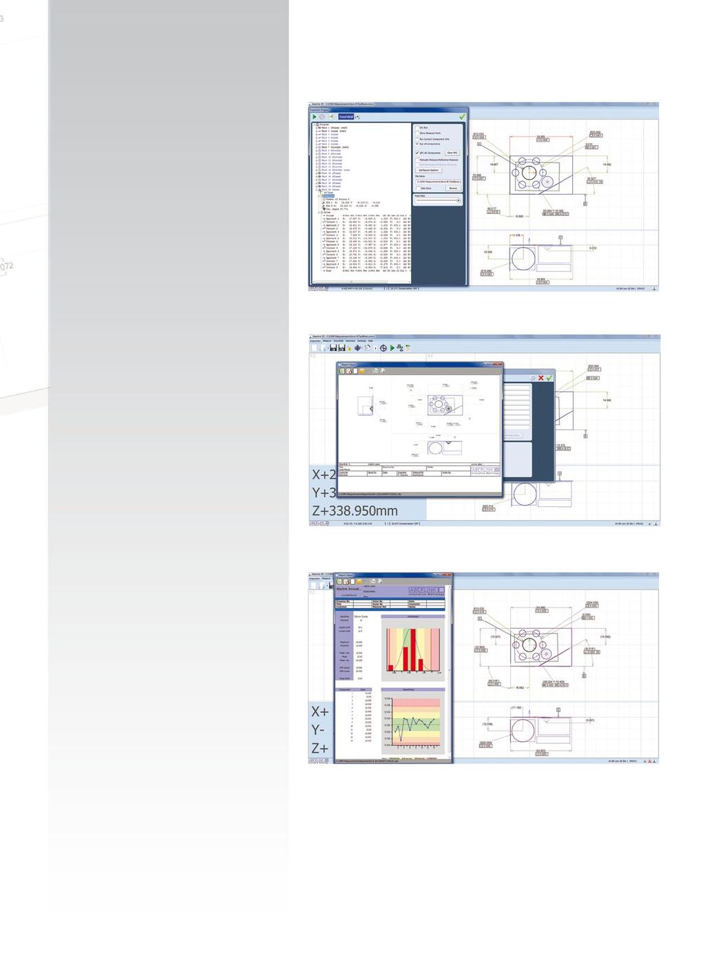 3D měřicí software 17 Software Aberlink 3D je revoluční. Tak jak je díl měřen, tak je postupně vytvářen program přímo na obrazovce PC.