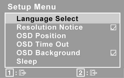 Ovládací prvek Popis Setup Menu (Nastavení) obsahuje následující položky: Language Select (Jazyk) umožňuje zvolit jazyk nabídek a oken s nastavení.