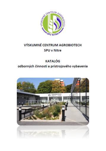 Mapovanie a propagácia vedeckovýskumného a inovačného potenciálu Katalóg odborných činností a inovačného potenciálu ABT 30 laboratórií (Spôsobilosti a odborné činnosti; Prístroje a zariadenia;