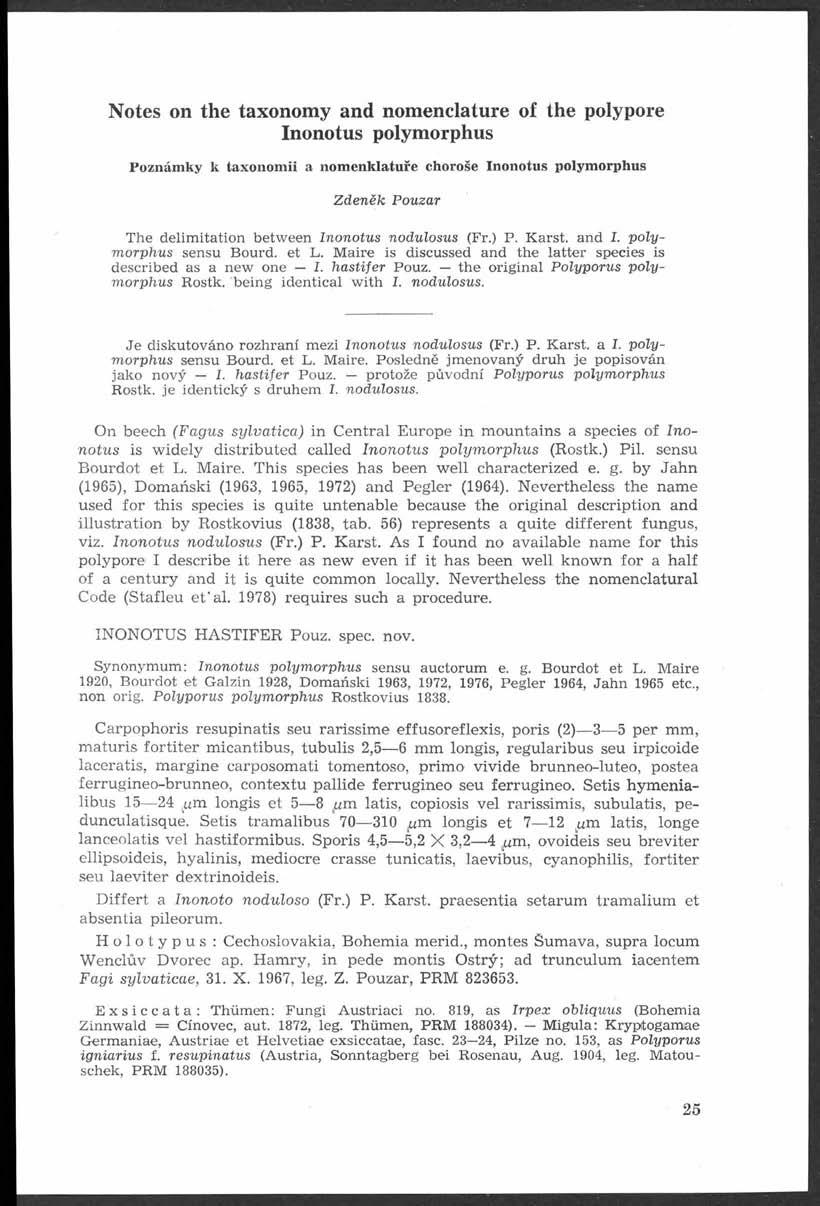 Notes on the taxonom y and nomenclature of the poly pore nonotus polym orphus Poznámky k taxonomii a nomenklatuře choroše nonotus polymorphus Zdeněk Pouzar The delimitation between nonotus nodulosus