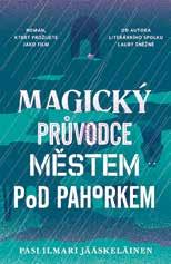 bude žít ještě dlouho po otočení poslední strany. Šéfredaktor Olli Suominen vede středně velké nakladatelství, zaměřené na knížky pro děti a populárně naučnou literaturu.