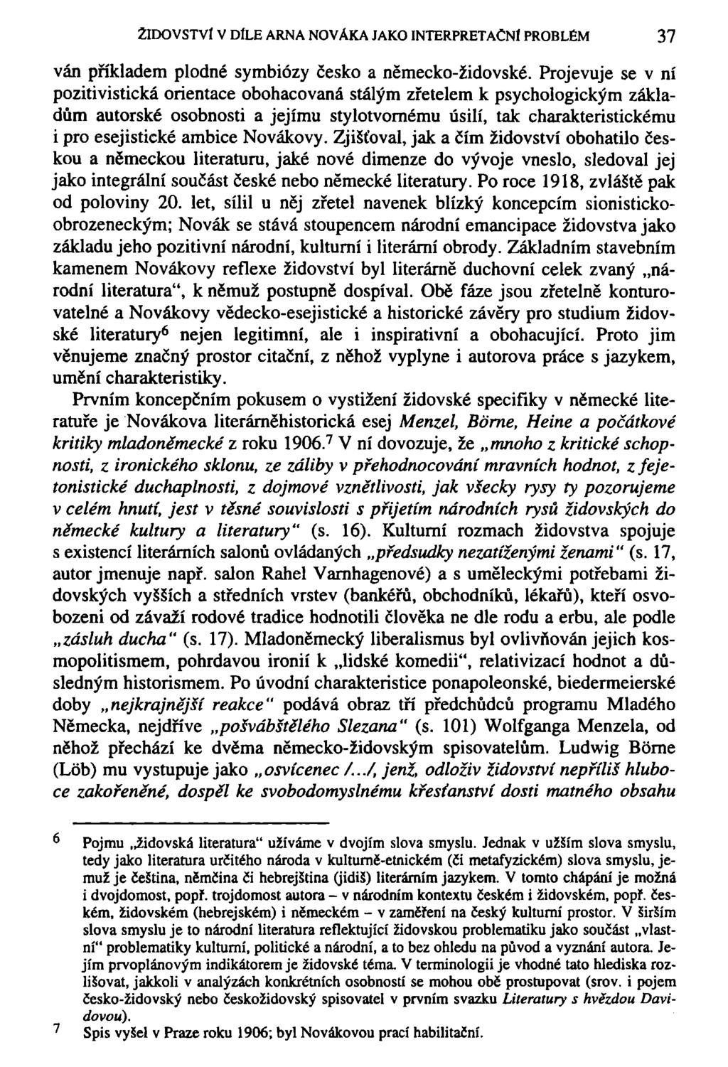 ŽIDOVSTVÍ V DILE ARNA NOVAKA JAKO INTERPRETAČNÍ PROBLÉM 37 ván příkladem plodné symbiózy česko a německo-židovské.