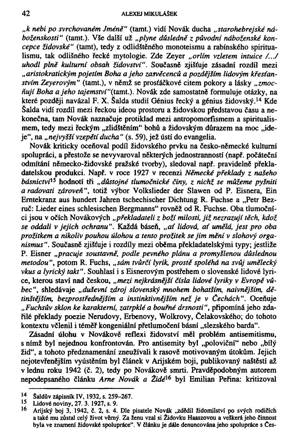 42 ALEXEJ MIKULÁŠEK k nebi po svrchovaném Jméně" (tamt.) vidí Novák ducha starohebrejské náboienskosti" (tamt.