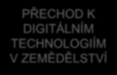 EIP PŘECHOD K DIGITÁLNÍM TECHNOLOGIÍM V ZEMĚDĚLSTVÍ Strategické plány SZP pro stanovení strategie pro rozvoj digitálních technologií v zemědělství a ve