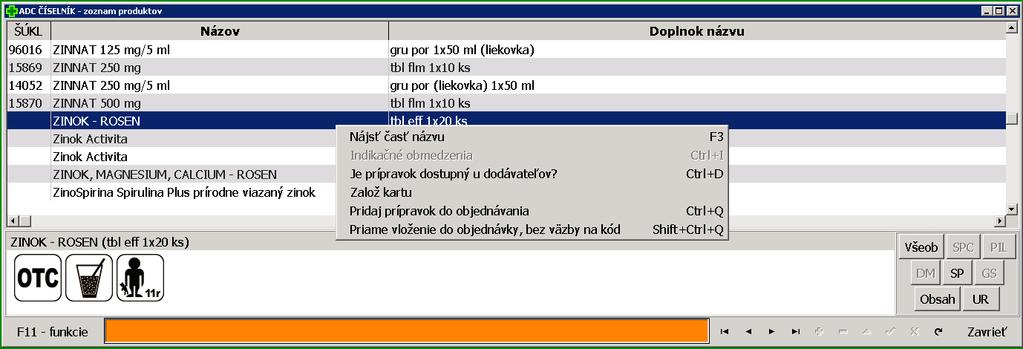 5 Vyvolanie dodatočných funkcií cez F11 v ADC Číselníku Prostredníctvom ADC Číselníka máte vďaka funkčným tlačidlám k dispozícii nasledovné typy odborných informácií: Súhrn charakteristických