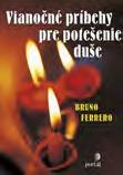 pro duši Ferrero, Bruno EAN: 9788073675844 ISBN: 978-80-7367-584-4 Kód: 14300605 135