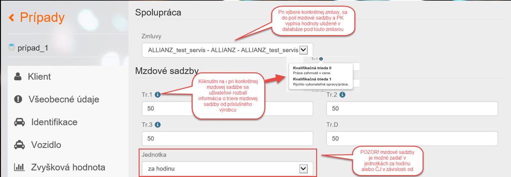 Upozornenie: mzdové sadzby je možné zadať v jednotkách za hodinu alebo za časovú jednotku (ČJ) závislé od výrobcu.