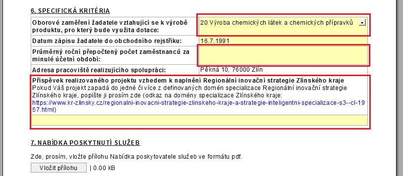 DŮLEŽITÉ ČÁSTI ŽÁDOSTI PRO HODNOCENÍ Specifická kritéria: Zvýhodnění startupu (od 1. 12.