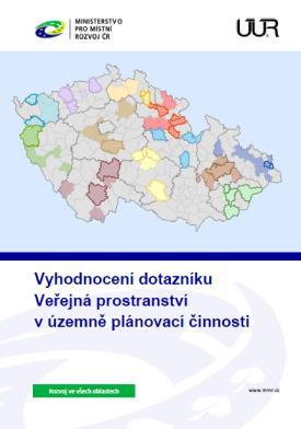 ROZMANOVÁ, Naděžda - POKORNÁ, Zuzana Vyhodnocení dotazníku Veřejná prostranství v územně plánovací činnosti.