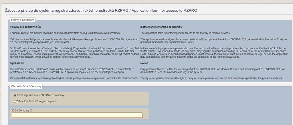 If you have completed this step, please continue as outlined herein. 1) In your internet browser (ideally Microsoft Internet Explorer 9, 10, 11 or Mozilla Firefox), open www.rzpro.cz.