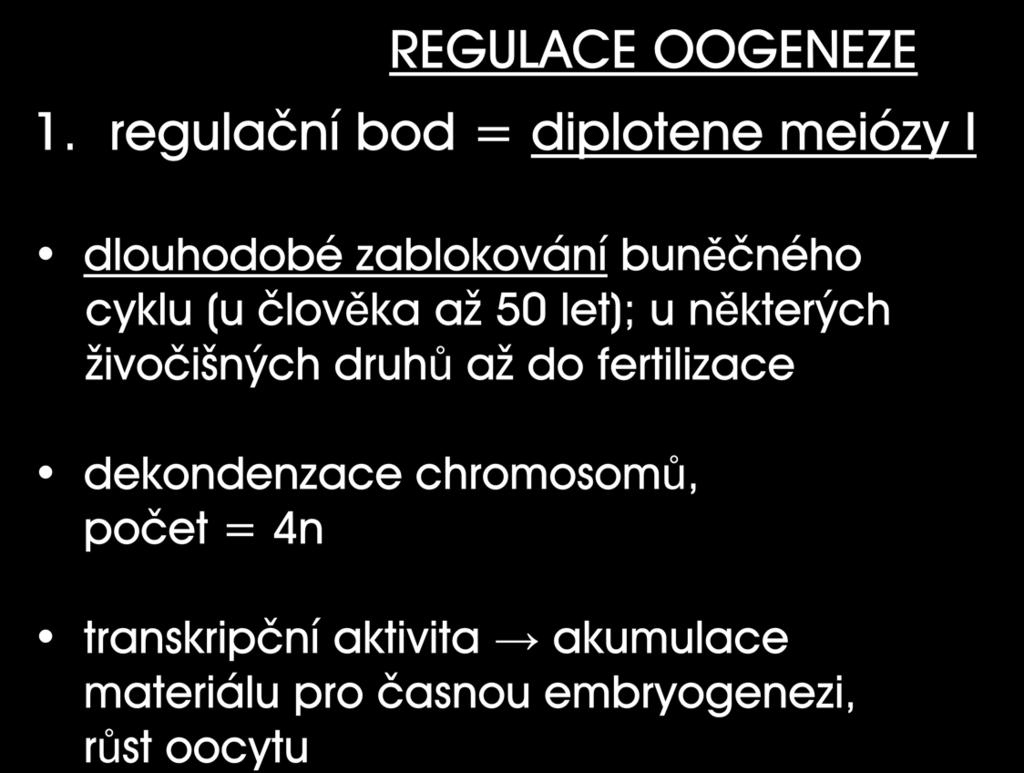 REGULACE OOGENEZE 1.