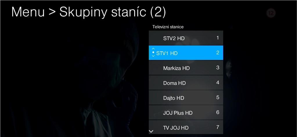 6.2. Zmena poradia staníc Zoraďte si stanice a prideľte im poradové číslo podľa Vašej potreby. Stlačte na ovládači tlačidlo MENU => Skupiny staníc => TV stanice => Upraviť.