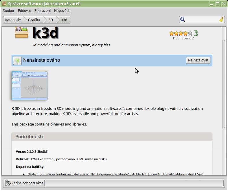 Kapitola 2 Linux 16 neme informace o této aplikaci. Například na obrázku 2.3 jsou informace o aplikaci K3d pro 3D modelování z kategorie Grafika, podkategorie 3D.