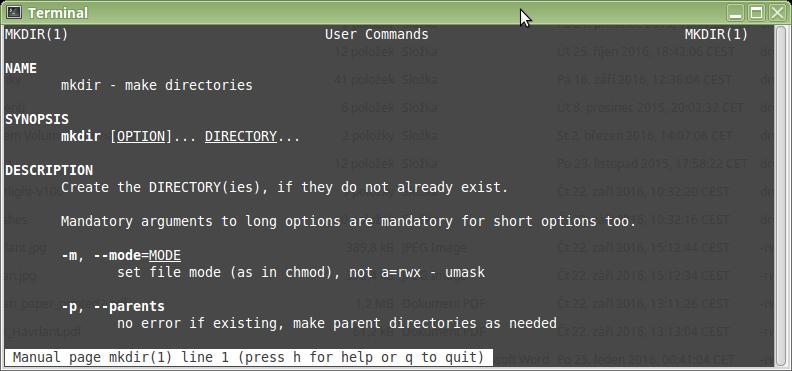 Kapitola 5 Textový režim v Linuxu 79 Obrázek 5.1: Výstup příkazu man mkdir -m, mode=mode set file mode (as in chmod), not a=rwx - umask... GNU coreutils 8.21 March 2016 MKDIR(1) Stránka byla zkrácena.